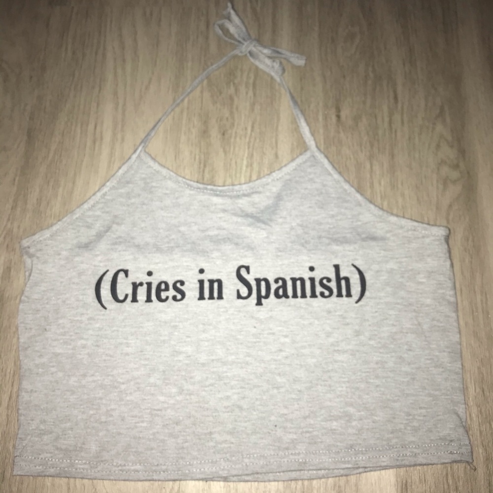 “Cries in Spanish” tie crop top